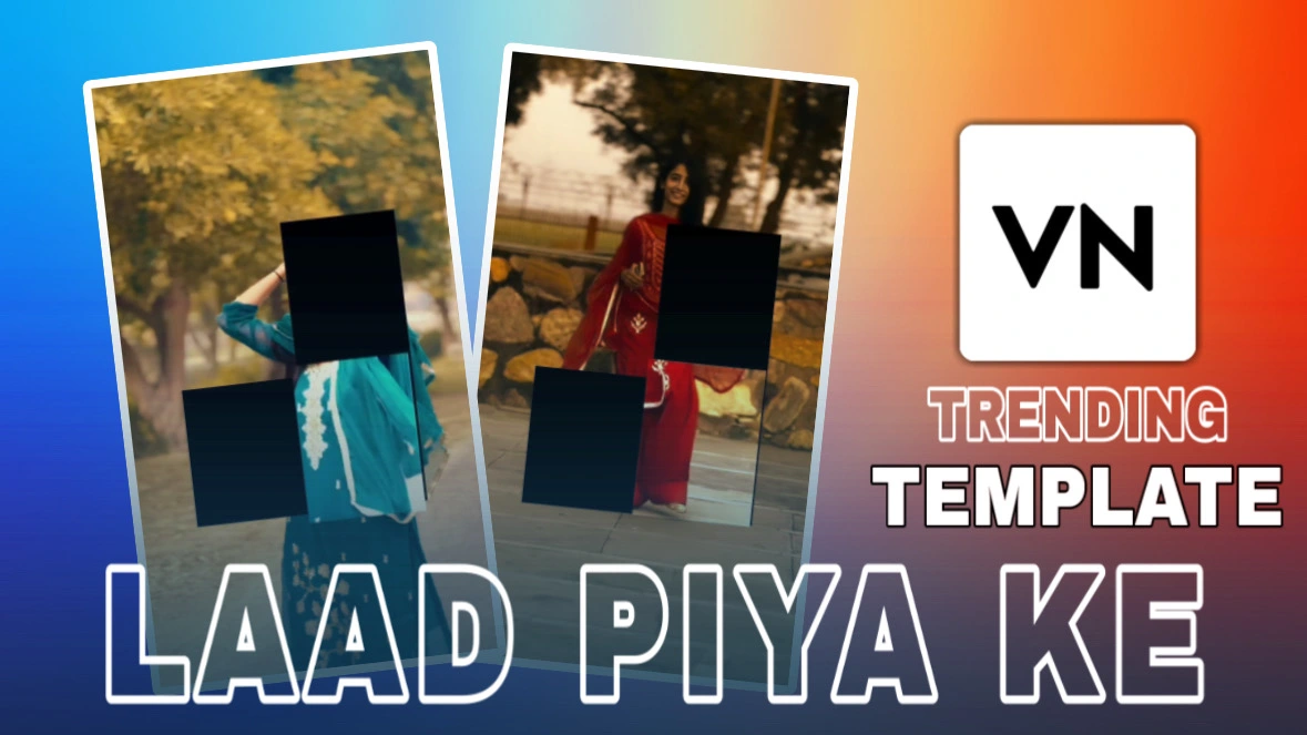 Laad Piya Ke VN Template