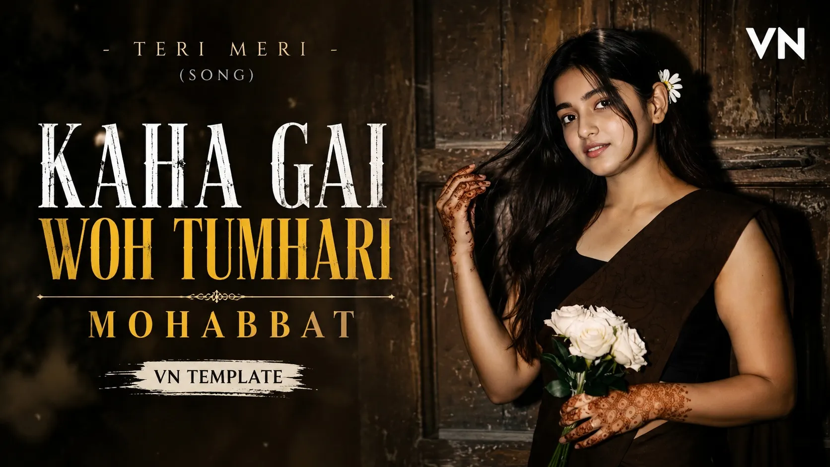 Kaha Gai Woh Tumhari Mohabbat VN Template