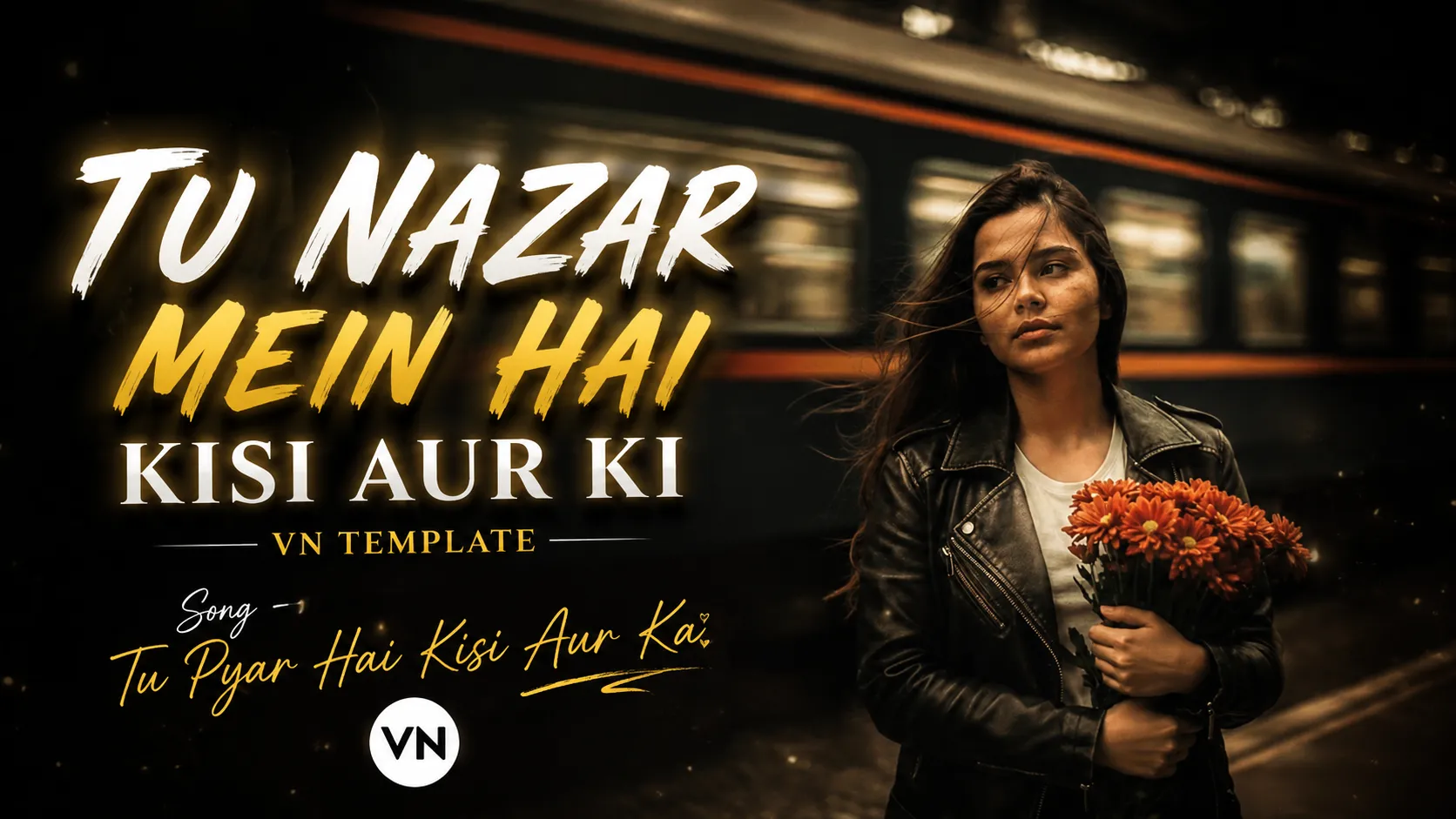 Tu Nazar Mein Hai Kisi Aur Ki VN Template
