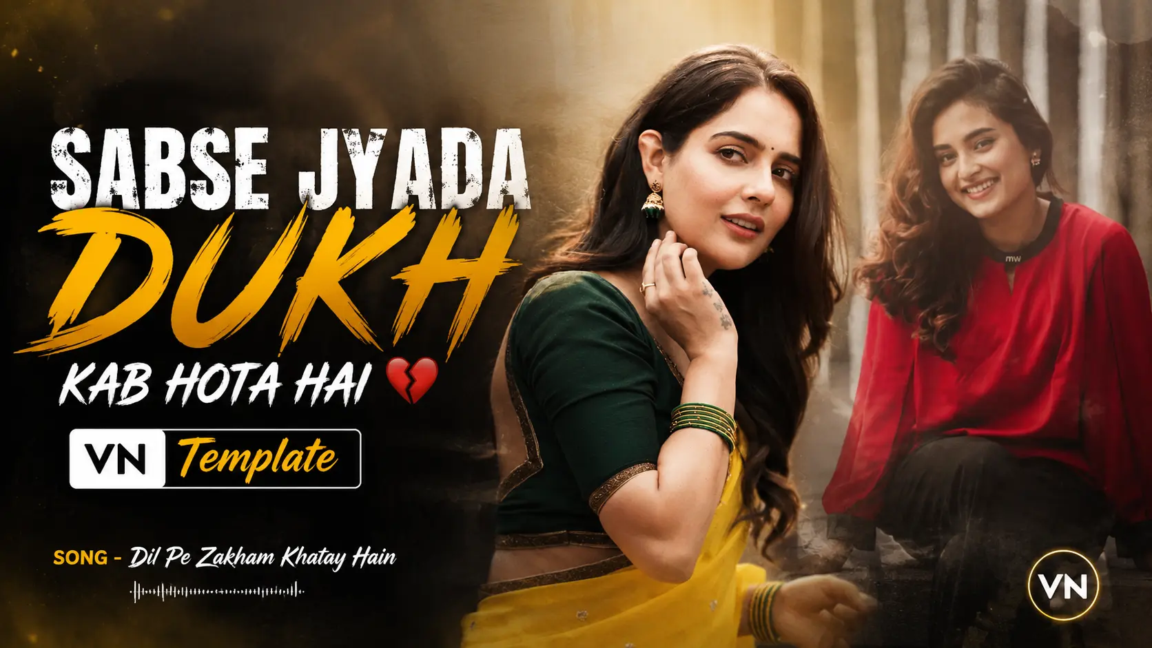 Sabse Jyada Dukh Kab Hota Hai VN Template