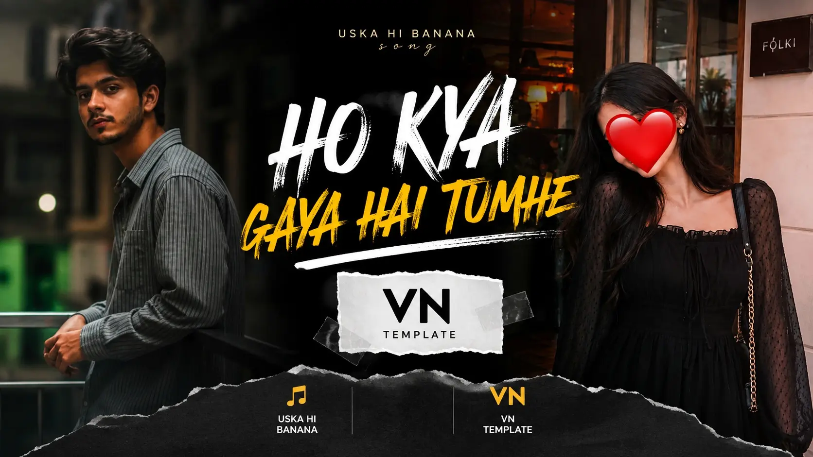 Ho Kya Gaya Hai Tumhe VN Template