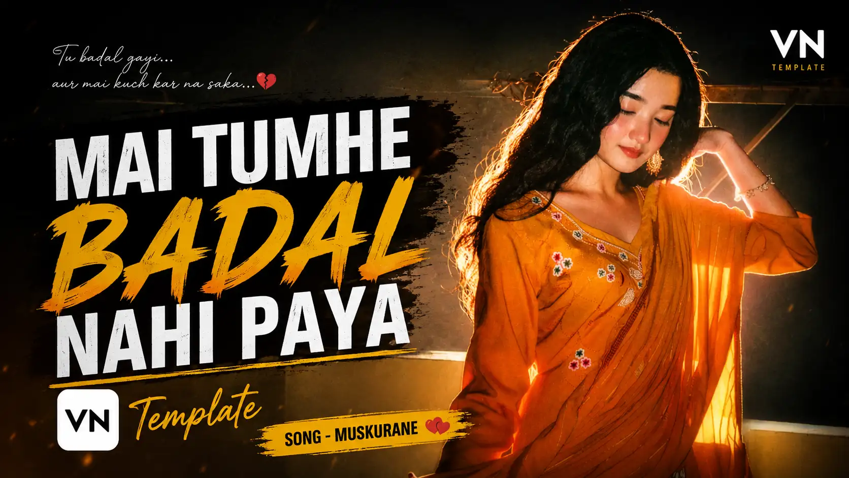 Mai Tumhe Badal Nahi Paya VN Template
