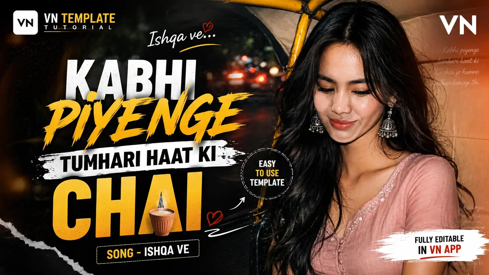Kabhi Piyenge Tumhar Haat Ki Chai VN Template