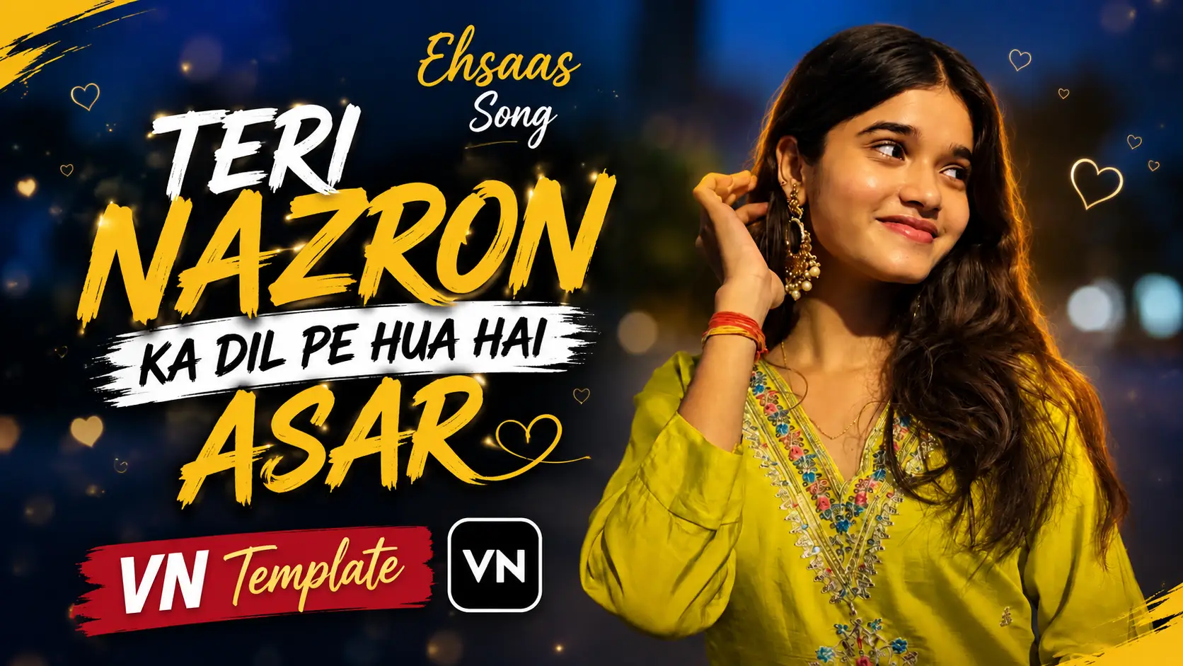 Teri Nazron Ka Dil Pe Hua Hai Asar VN Template